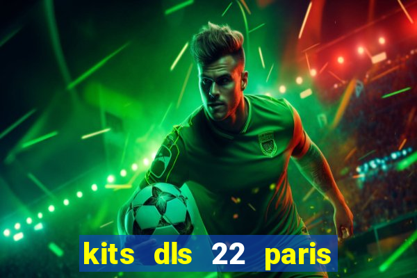 kits dls 22 paris saint germain